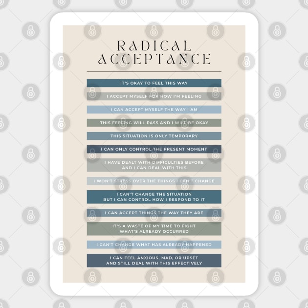 Radical Acceptance - DBT Sticker by BeKindToYourMind